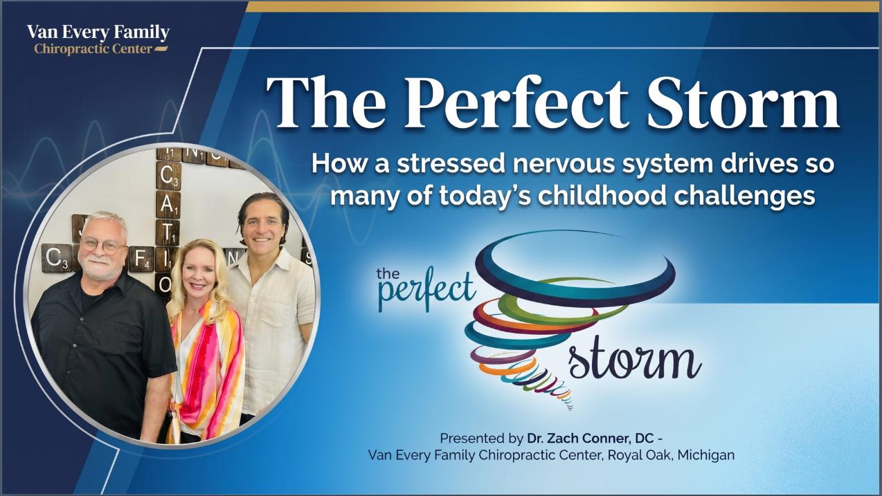 The Perfect Storm webinar with Van Every Family Chiropractic